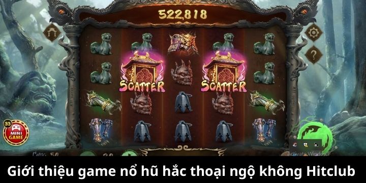 Giới thiệu game nổ hũ hắc thoại ngộ không Hitclub