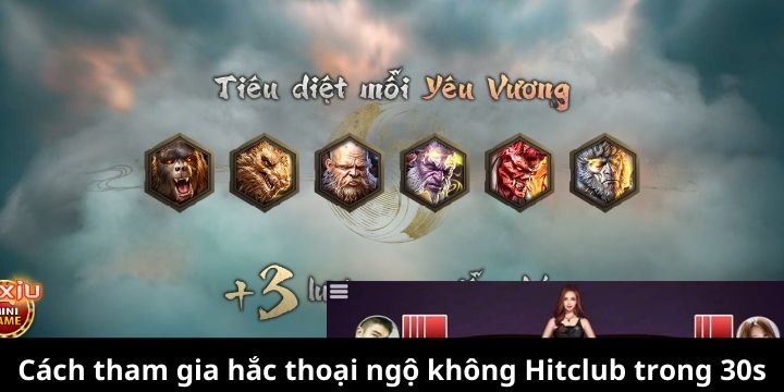 Tính năng đặc biệt của hắc thoại ngộ không Hitclub
