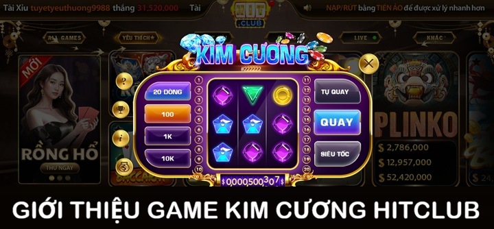 Kim Cương Hitclub là trò chơi như thế nào?